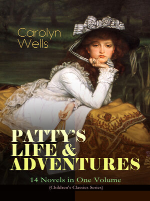cover image of Patty's Life & Adventures – 14 Novels in One Volume